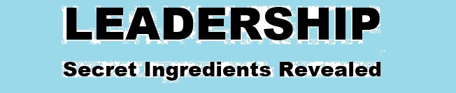 Leadership’s Necessary Ingredients